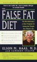 The False Fat Diet